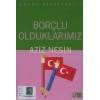 Borçlu Olduklarımız