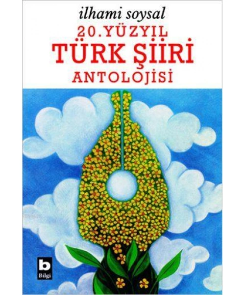 20. Yüzyıl Türk Şiiri Antolojisi