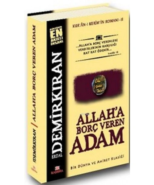 Allaha Borç Veren Adam; Kuran-ı Kerimin Romanı - 2