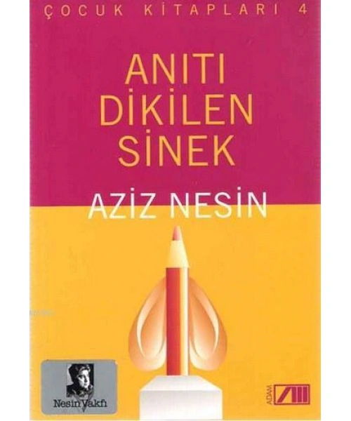 Anıtı Dikilen Sinek