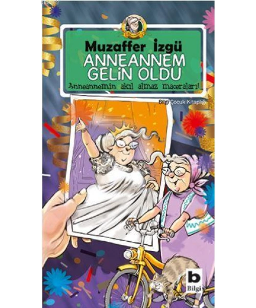 Anneannem Gelin Oldu