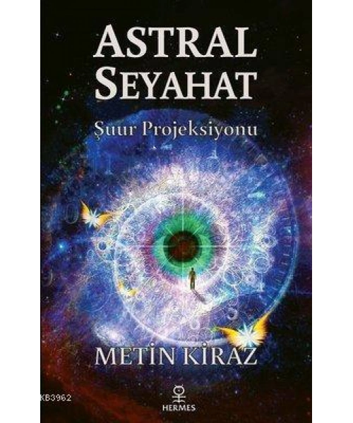 Astral Seyahat; Şuur Projeksiyonu