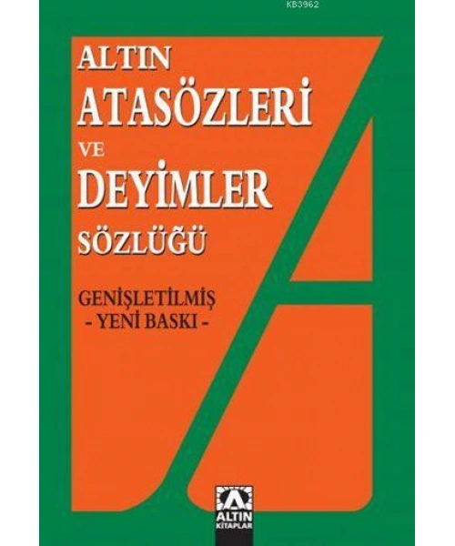 Atasözleri ve Deyimler Sözlüğü