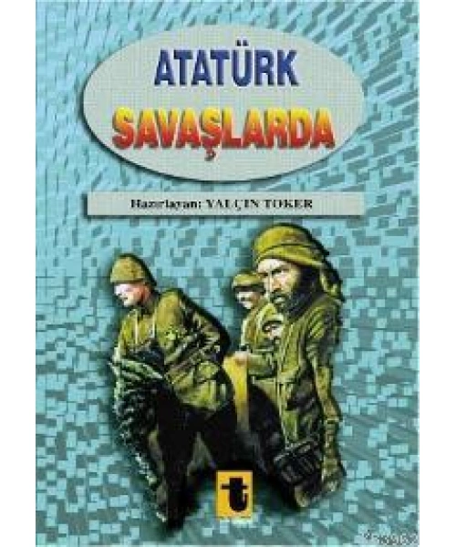 Atatürk Savaşlarda