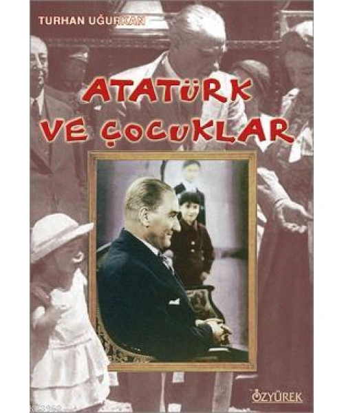 Atatürk ve Çocuklar