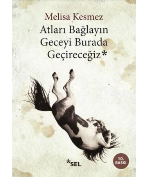 Atları Bağlayın Geceyi Burada Geçireceğiz
