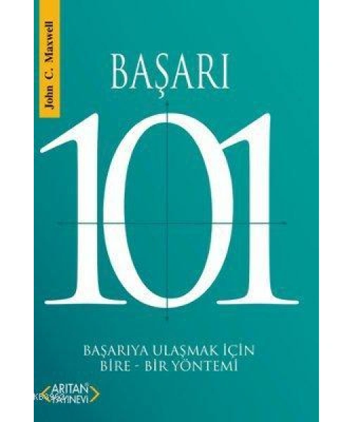 Başarı 101; Başarıya Ulaşmak İçin Bire-Bir Yöntemi