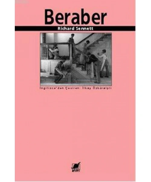Beraber; İşbirliği Ritüelleri, Zevkleri ve Politikası