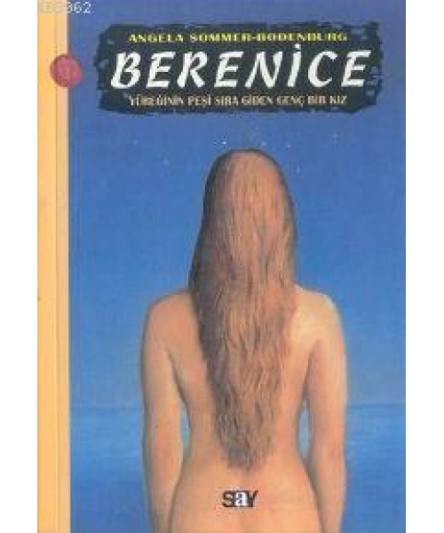 Berenice; Yüreğinin Peşi Sıra Giden Genç Bir Kız