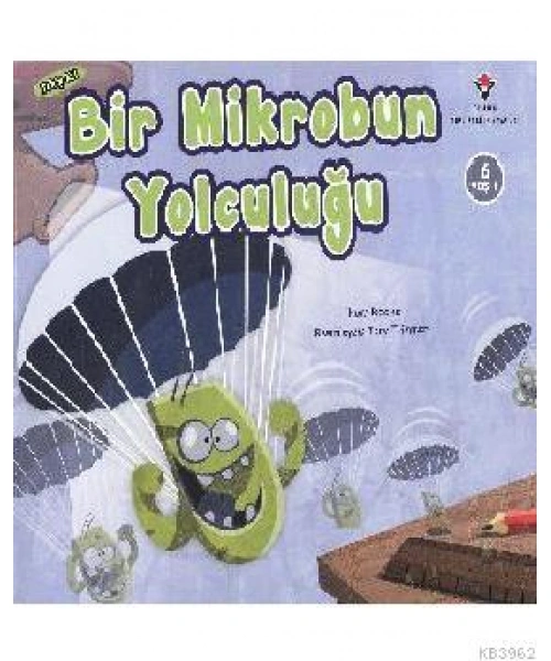 Bir Mikrobun Yolculuğu (6 Yaş)
