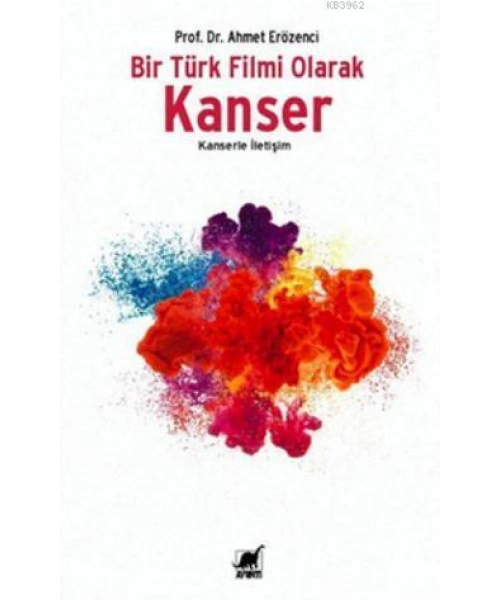 Bir Türk Filmi Olarak Kanser; Kanserle İletişim
