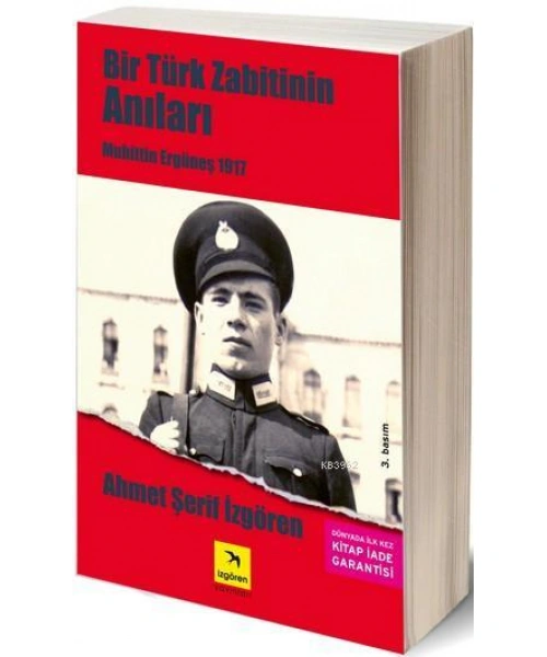 Bir Türk Zabitinin Anıları; Muhittin Ergüneş 1917
