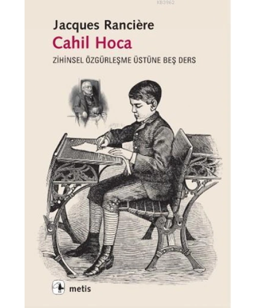 Cahil Hoca; Zihinsel Özgürleşme Üstüne Beş Ders