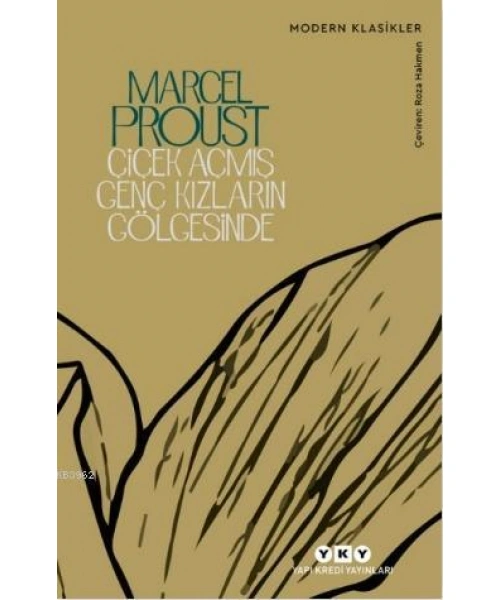 Çiçek Açmış Genç Kızların Gölgesinde; Kayıp Zamanın İzinde