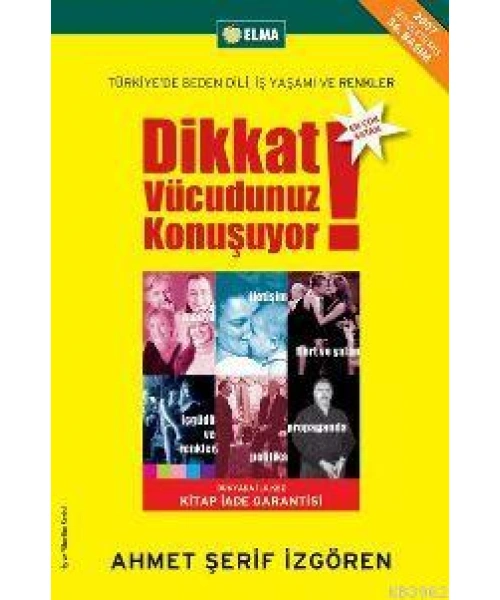 Dikkat Vücudunuz Konuşuyor; Türkiyede Beden Dili İş Yaşamı ve Renkler