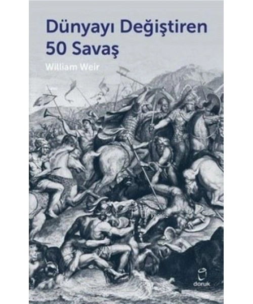 Dünyayı Değiştiren 50 Savaş