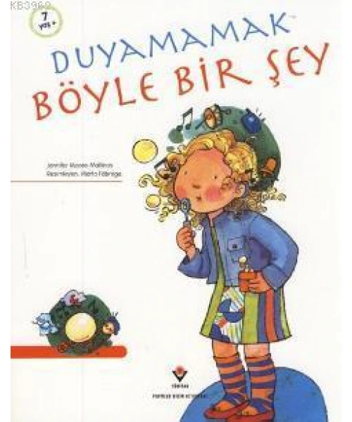 Duyamamak Böyle Bir Şey