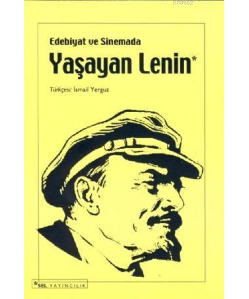 Edebiyat ve Sinemada Yaşayan Lenin