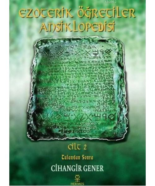 Ezoterik Öğretiler Ansiklopedisi Cilt 2; Tufandan Sonra