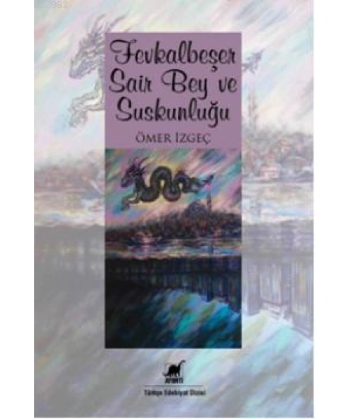 Fevkalbeşer Şair Bey ve Suskunluğu