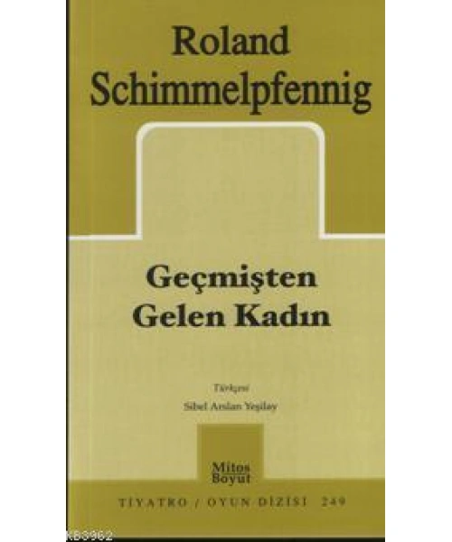 Geçmişten Gelen Kadın