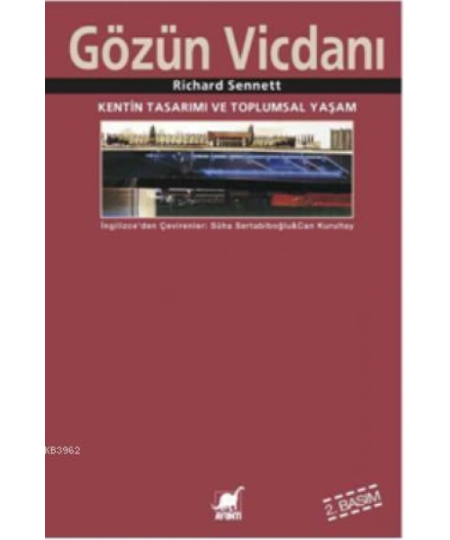 Gözün Vicdanı; Kentin Tasarımı ve Toplumsal Yaşam