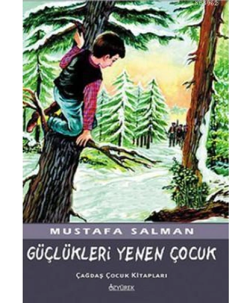 Güçlükleri Yenen Çocuk