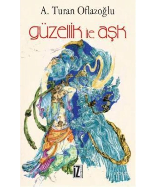 Güzellik İle Aşk