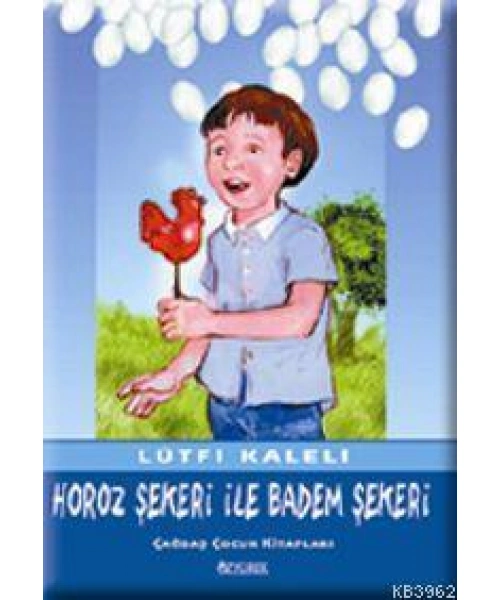 Horoz Şekeri İle Badem Şekeri
