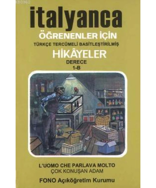 İtalyanca Türkçe Hikayeler Derece 1 Kitap 2 Çok Konuşan Adam