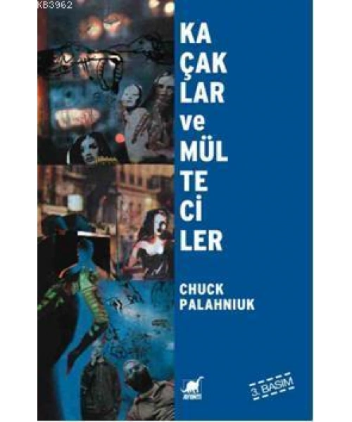 Kaçaklar ve Mülteciler