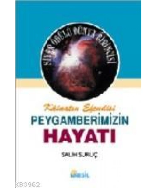 Kâinatın Efendisi Peygamberimizin Hayatı 2 (Ciltli)