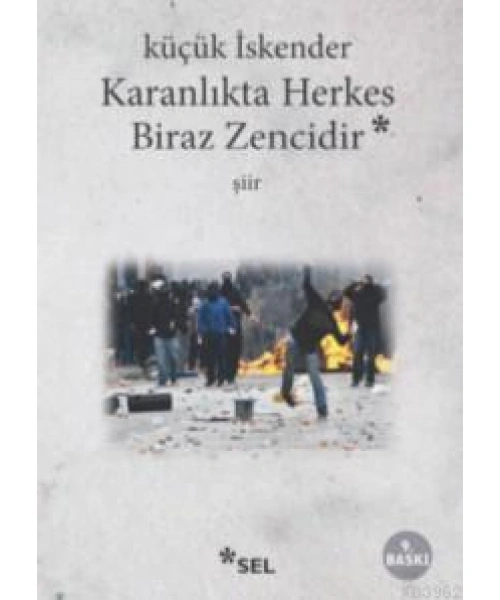 Karanlıkta Herkes Biraz Zencidir