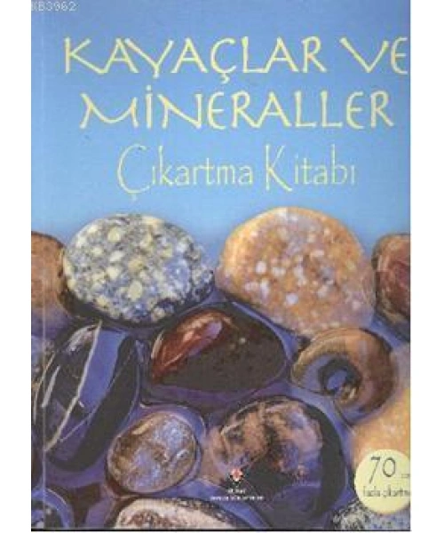 Kayaçlar ve Mineraller Çıkartma Kitabı