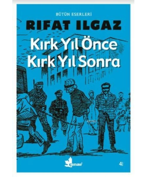 Kırk Yıl Önce Kırk Yıl Sonra