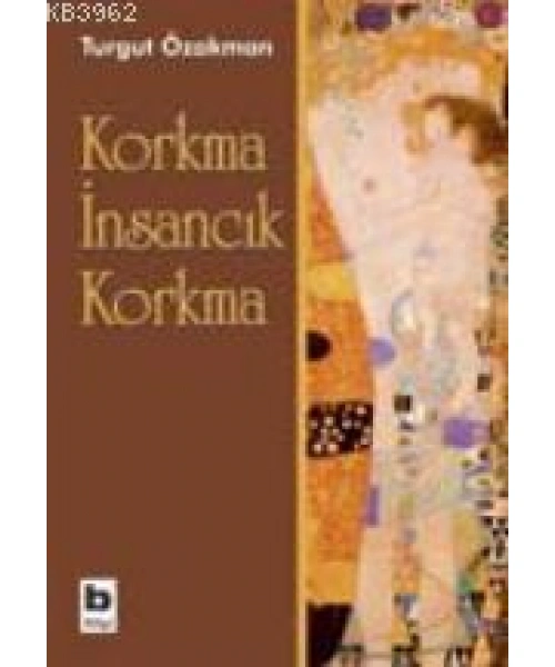 Korkma İnsancık Korkma