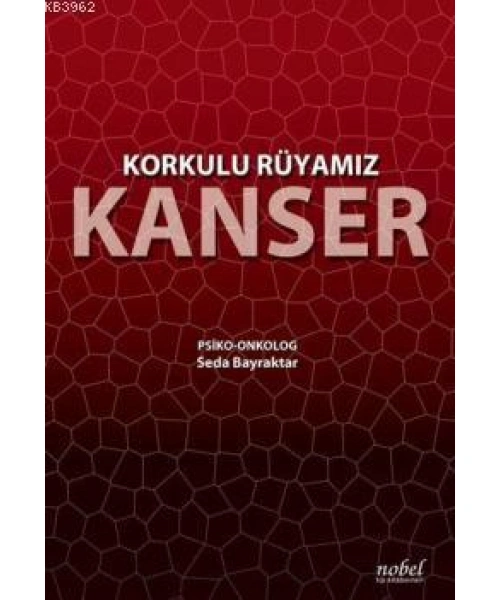 Korkulu Rüyamız Kanser
