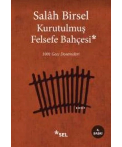 Kurutulmuş Felsefe Bahçesi; 1001 Gece Denemeleri