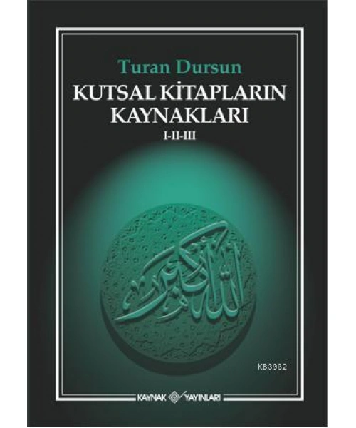 Kutsal Kitapların Kaynakları I-II-III