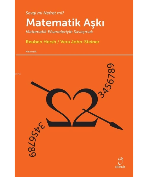 Matematik Aşkı; Matematik Efsaneleriyle Savaşmak