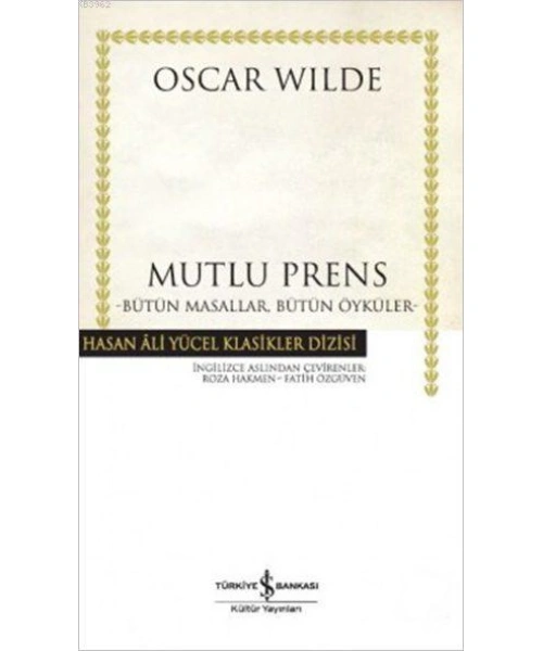 Mutlu Prens; Bütün Masallar, Bütün Öyküler