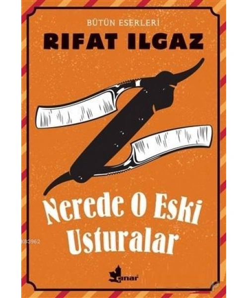 Nerde O Eski Usturalar Bütün Eserleri