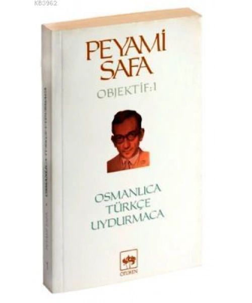 Osmanlıca, Türkçe, Uydurmaca (objektif: 1)