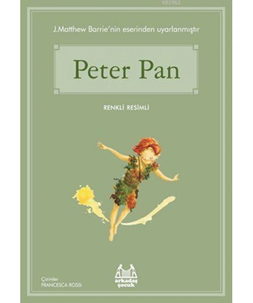 Peter Pan; Gökkuşağı Renkli Resimli Seri