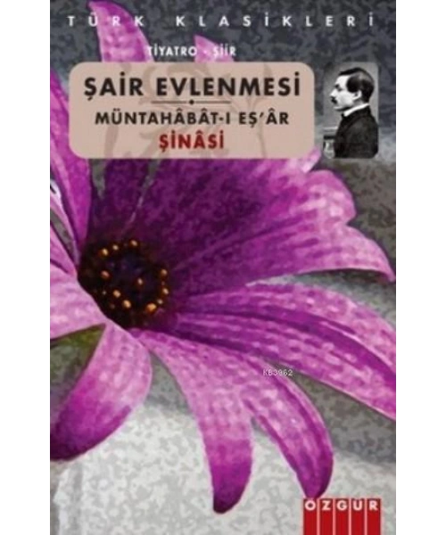 Şair Evlenmesi; Müntahabat-ı Eşar