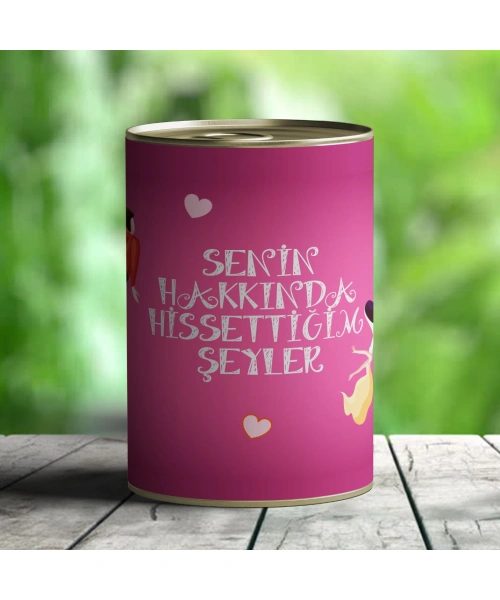 Senin Hakkında Hissettiklerim Hediye Konservesi