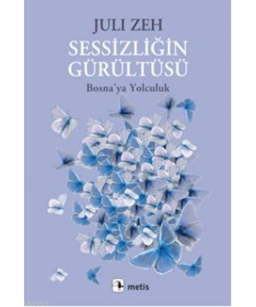 Sessizliğin Gürültüsü; Bosnaya Yolculuk