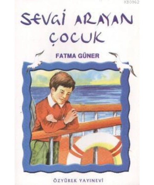 Sevgi Arayan Çocuk