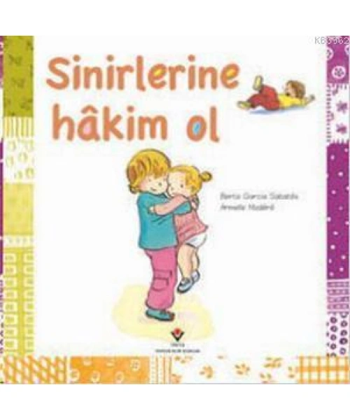 Sinirlerine Hakim Ol; 3+ Yaş