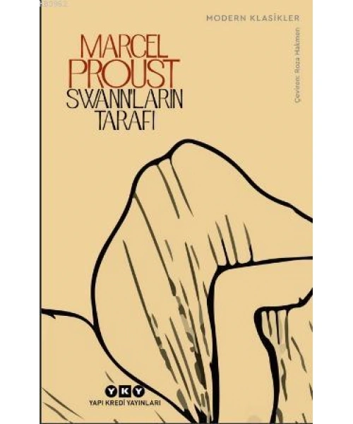 Swannların Tarafı; Kayıp Zamanın İzinde 1. Kitap